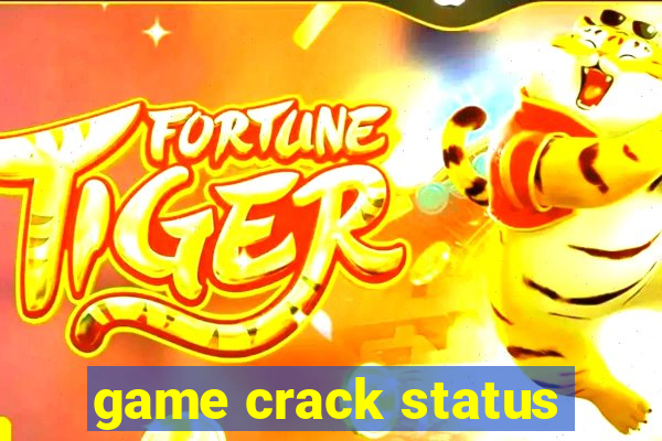 game crack status